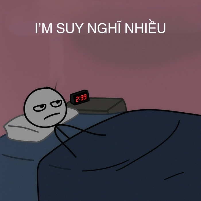 ảnh chế meme suy nghĩ nhiều