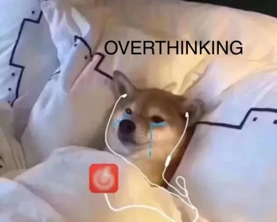 Tuyển chọn 140+ meme overthinking hài hước cho hội hay nghĩ