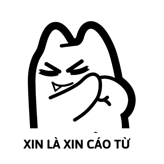 meme xin là xin cáo từ