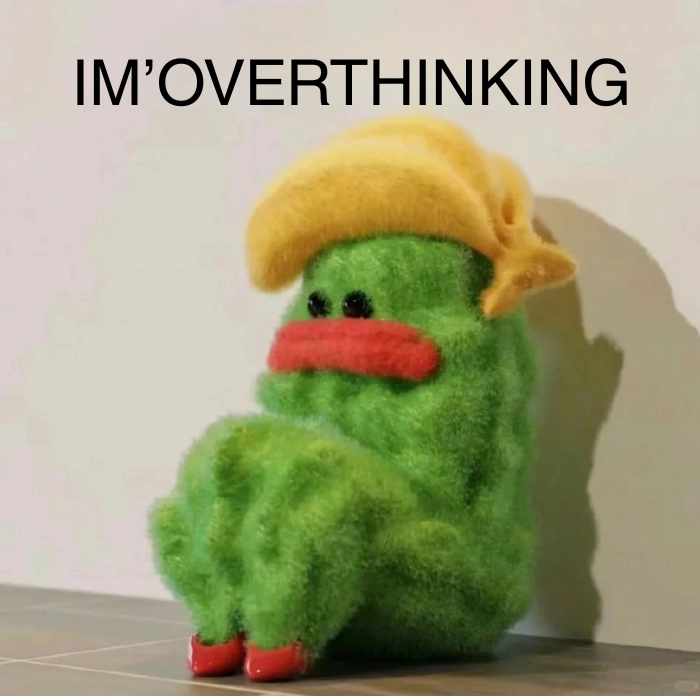 overthinking meme
