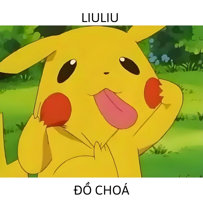 pikachu meme lầy lội liu liu
